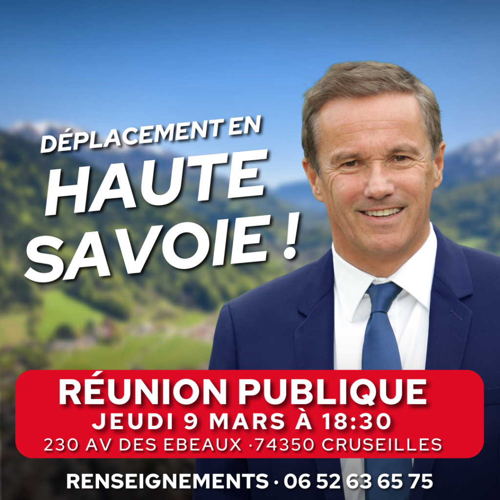 Nicolas DUPONT-AIGNAN en déplacement en Haute-Savoie et dans le Rhône !