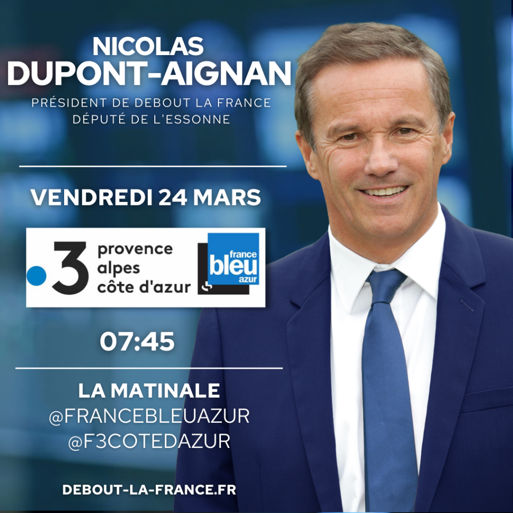 Nicolas DUPONT-AIGNAN sur France Bleu Azur et France 3 Côte d’Azur
