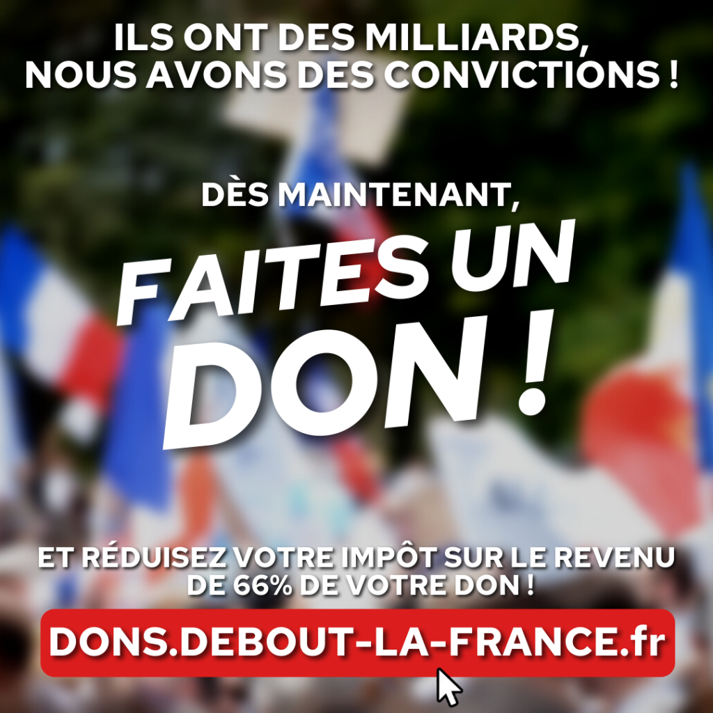 Faites un don à Debout la France !