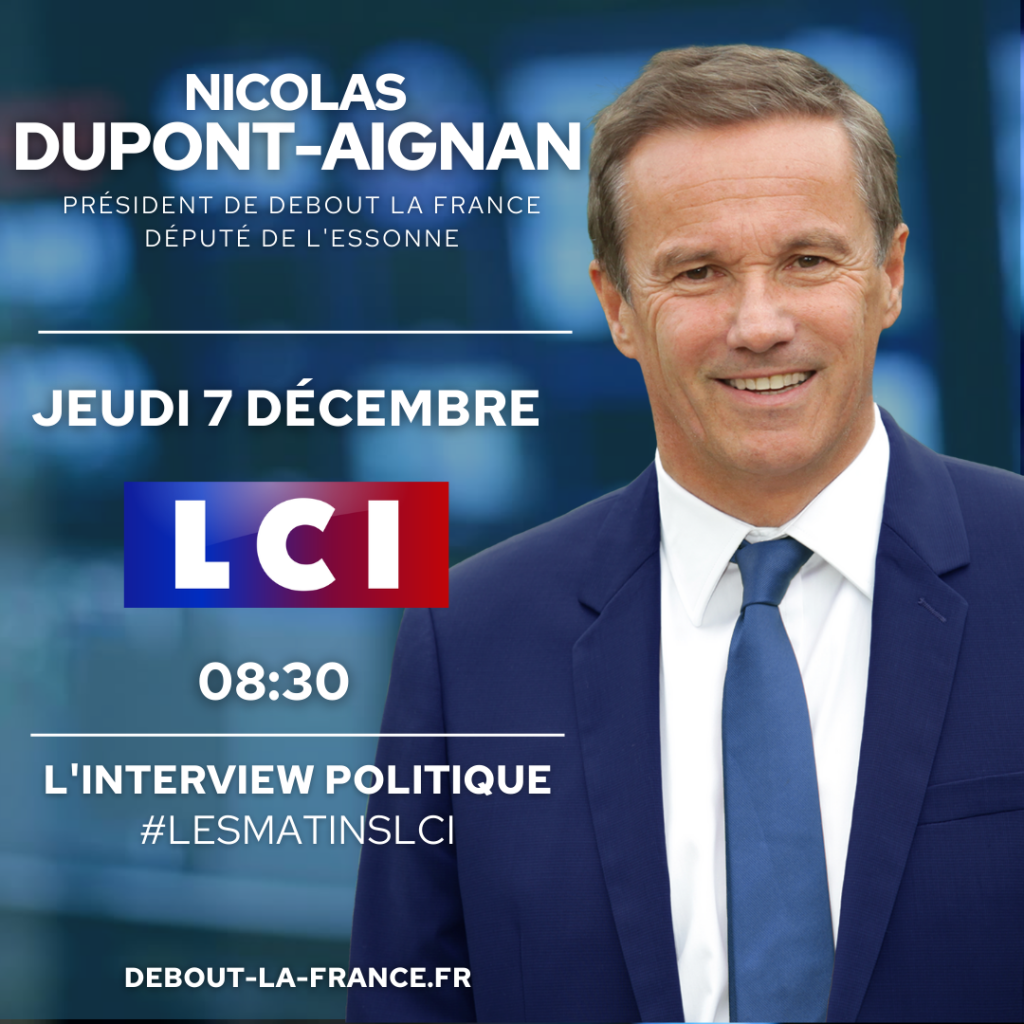 Nicolas DUPONT-AIGNAN sur LCI le 07/12/23