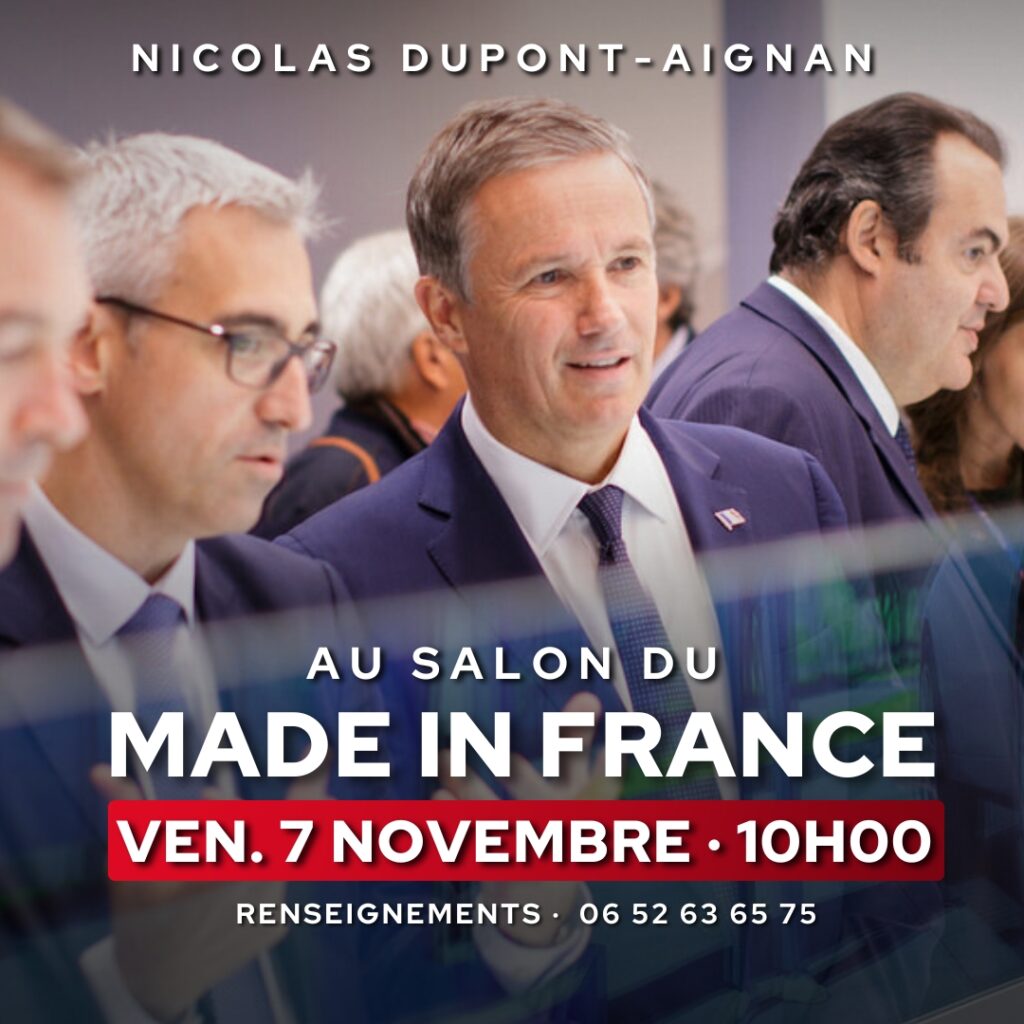 Nicolas DUPONT-AIGNAN au Salon du Made in France le 07/11/25