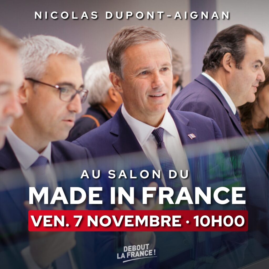 Nicolas DUPONT-AIGNAN au Salon du Made in France le 07/11/25