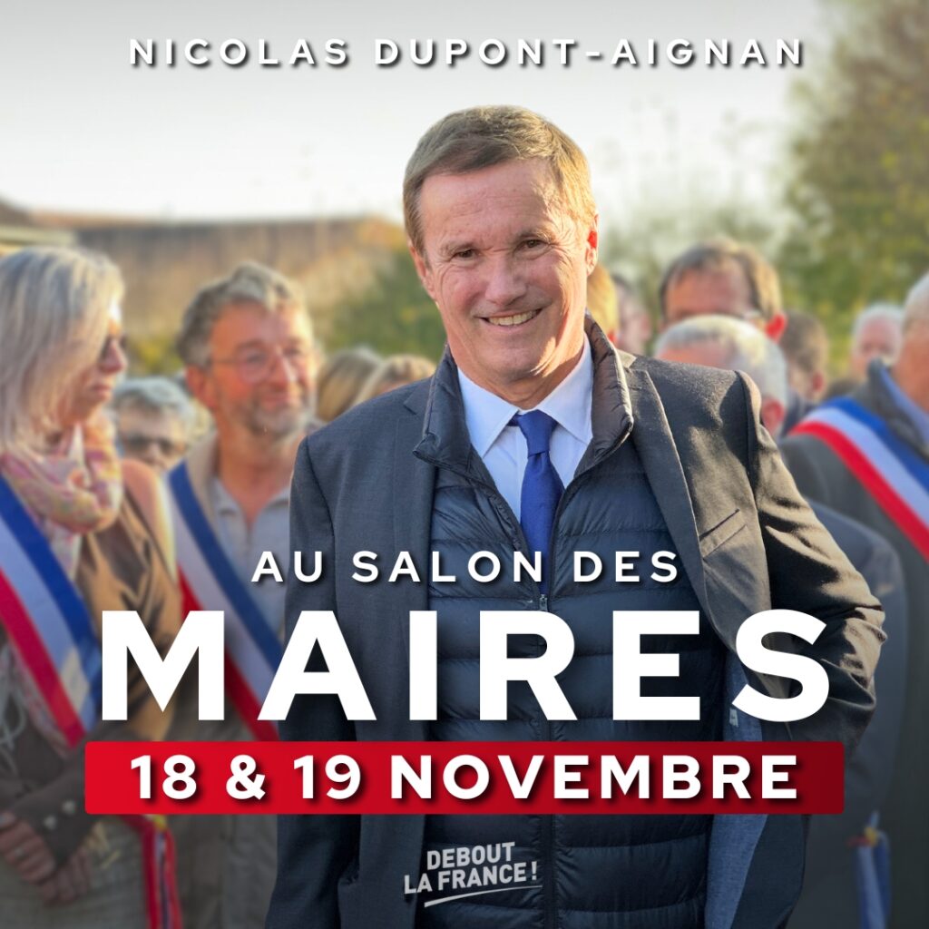 Nicolas Dupont-Aignan au Salon des Maires les 18 et 19/11/25