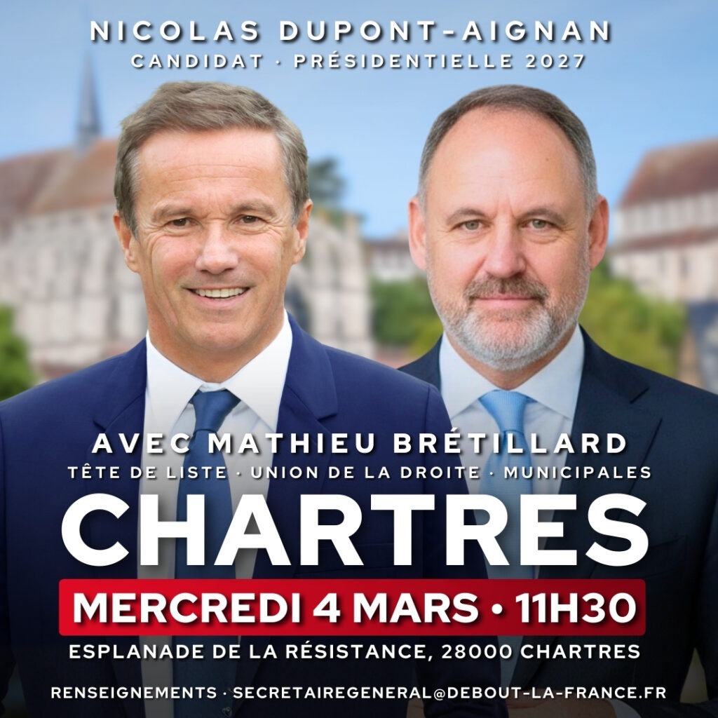 Nicolas Dupont-Aignan à Chartres le 04/03/26