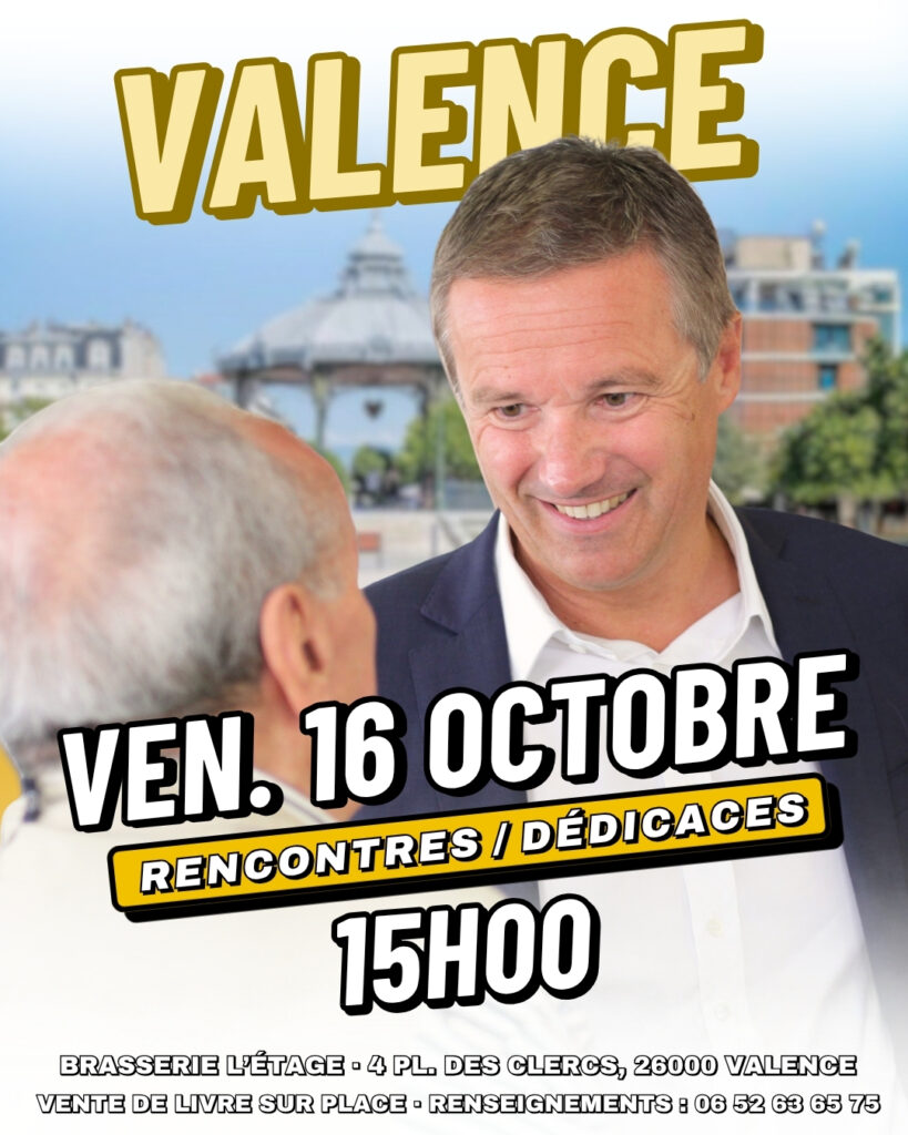 Nicolas Dupont-Aignan à Valence le 16/10/2026